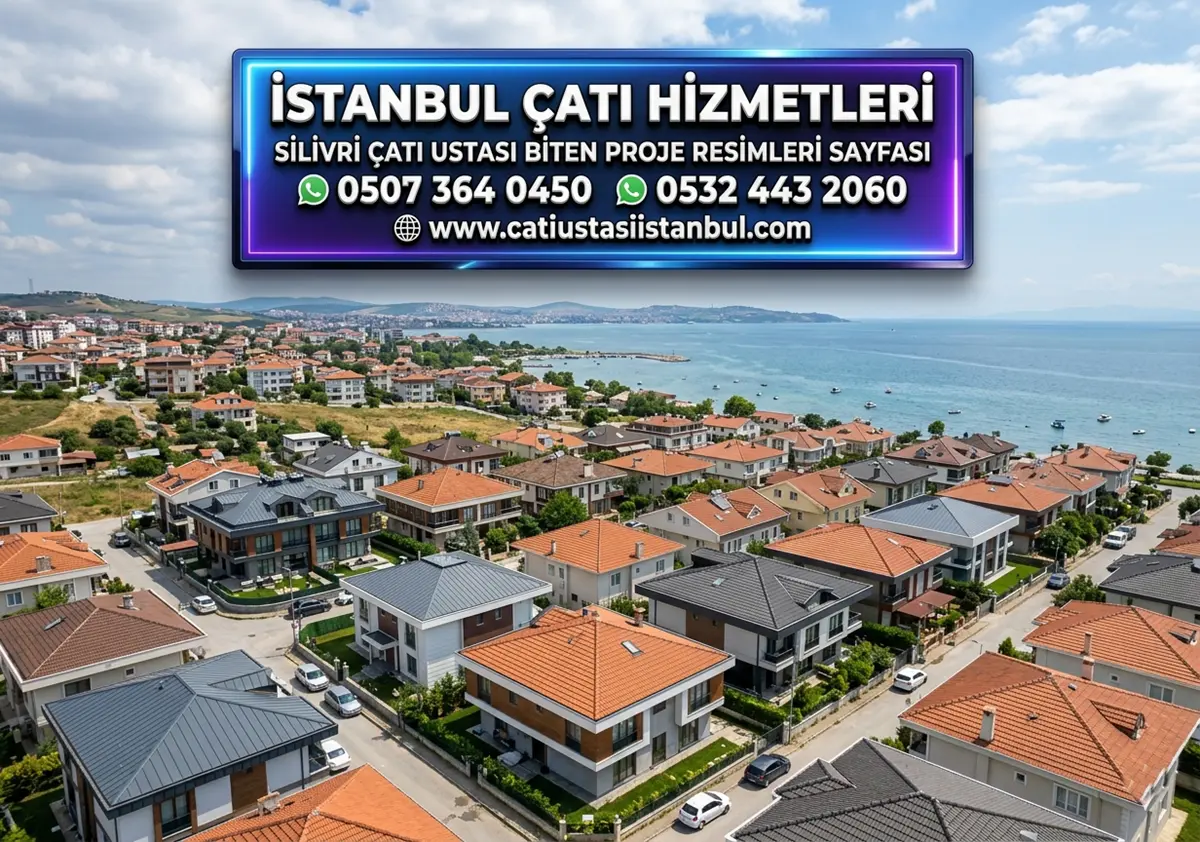 SİLİVRİ ÇATI USTASI BİTEN PROJE RESİMLERİ SAYFASI