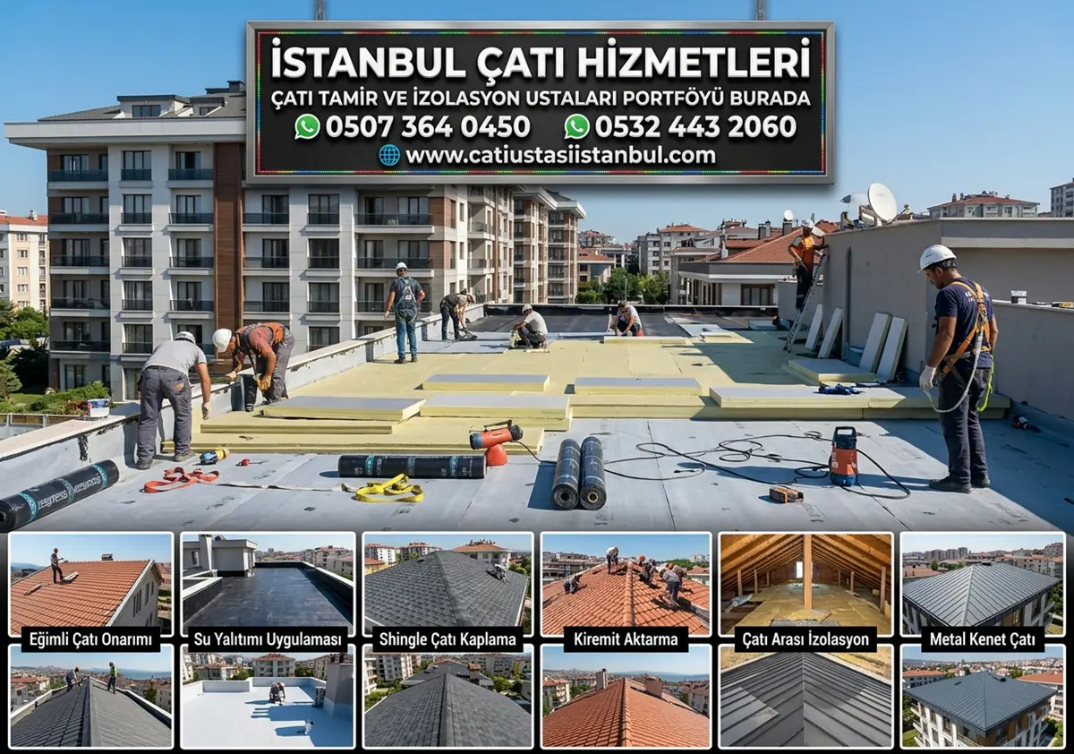 ÇATI TAMİR VE İZOLASYON USTALARI PORTFÖYÜ BURADA
