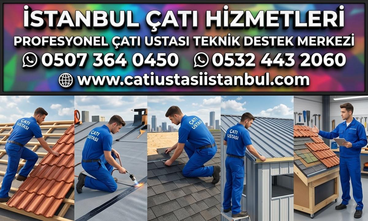PROFESYONEL ÇATI USTASI TEKNİK DESTEK MERKEZİ