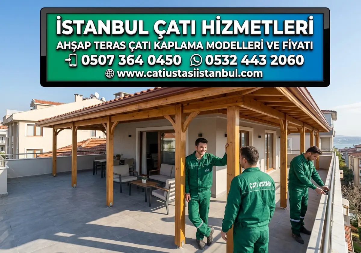 Lüks Ahşap Teras Çatı Kaplama Modelleri ve Güncel İşçilik Fiyatları